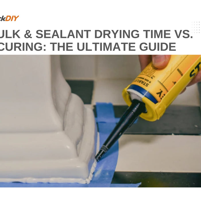 Caulk & Sealant Drying Time vs. Curing: The Ultimate Guide