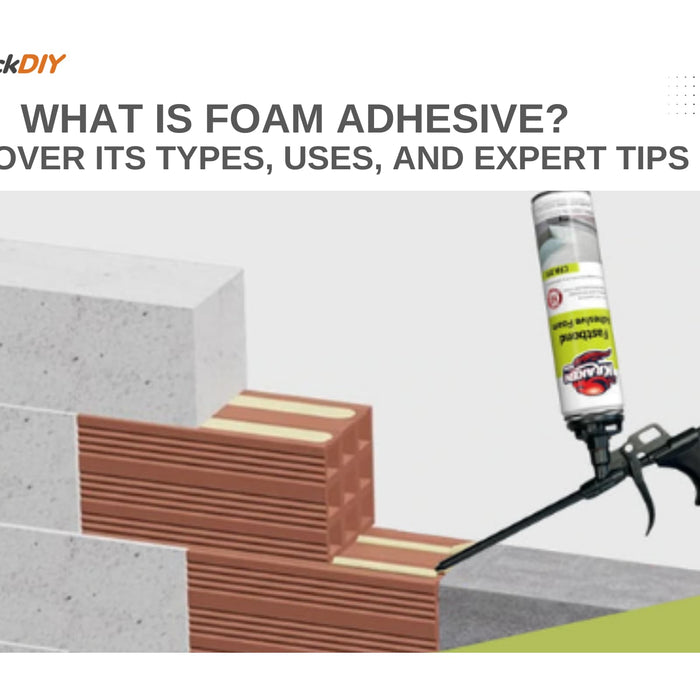 What Is Foam Adhesive? Discover Its Types, Uses, and Expert Tips