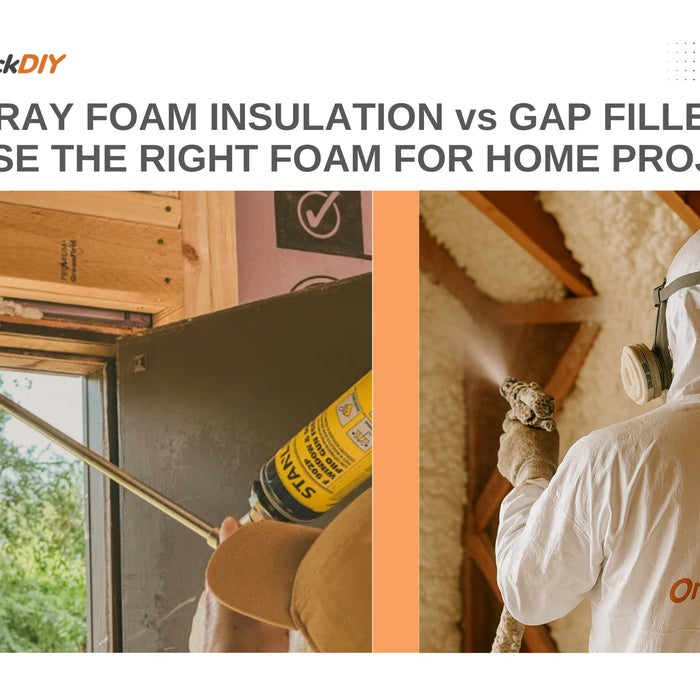 Spray Foam Insulation vs Gap Filler: Choose the Right Foam for Home Projects