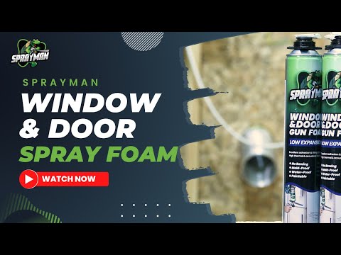 Sprayman Low Expansion Window and Door Foam Video